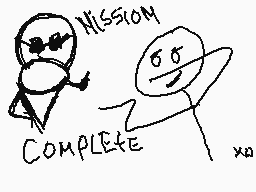 Drawn comment by Francisco
"MISSION COMPLETE x0"