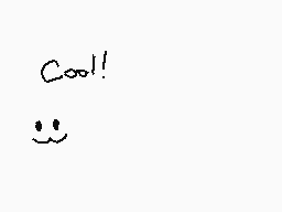 Drawn comment by ♥Bella    
"Cool!!"