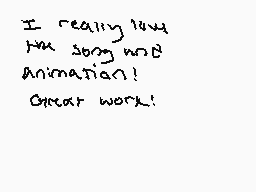 Drawn comment by DubDeoxys
"I really love the story and Animation! Great work!"