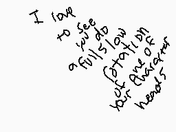 Drawn comment by Moonwing
"I 104 to fee 9 1/2 fee full 510w 6ex + 8e of heads"