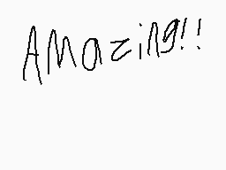 Drawn comment by ⒶidⓁⓇ
"Amazing!!"