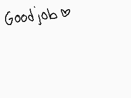 Drawn comment by ※ねeerチen※
"Good job♡"