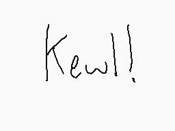 Drawn comment by Wafflefox
"Kewl!"