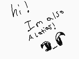 Drawn comment by Latiaラテイアス
"hi! I'm also allations!"