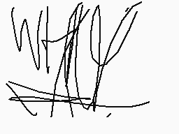 Drawn comment by Robz805😃❗
"w h"