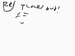 Drawn comment by codmaster1
"Re f T λ K / 6 w ! ~ ="