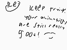 Drawn comment by codmaster1
"keep trying your actions are still really good!"