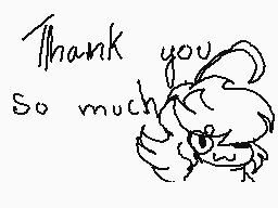 Drawn comment by M♣pl€-Li◎n
"Thank you so much"