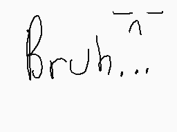 Drawn comment by cruefan32♥