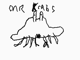 Drawn comment by dakota
"Mr crabs"