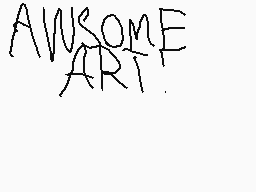 Drawn comment by TaC0 5aÜc3
"AWSOME ART!"