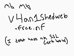 Drawn comment by v4an1shed
"mb mb V Han1Shedweb .fccc.nF (I dont have nn SST List btw)"