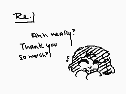 Drawn comment by JustABowl
"Re: ahh really? Thank you so much!"