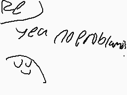 Drawn comment by Teh C.™
"re uea no problem"