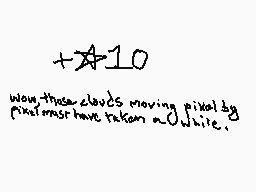 Drawn comment by Flash Beam
"+10 way those clouds moving pixel by pixel must have taken a while."