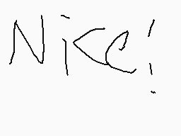 Drawn comment by ♥ⒷⒶⒷⓎⓁⒶⒷⓎ♥
"Nice!"