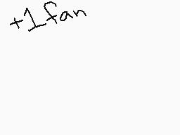 Drawn comment by ^Mr.Lumps^
"+1fan"