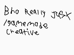 Drawn comment by Tipsy Cat
"Bho really jaxx /samecode creative"