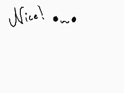 Drawn comment by LeangelDDP
"Nice!"