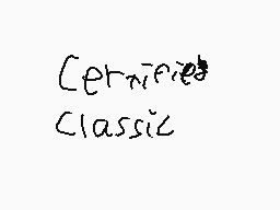 Drawn comment by nathan
"Cernnied Classic"