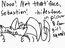 Drawn comment by 〒@il☆bolt™
"Nooo! Not that face, Sebastian! hidestate in pillow 8-ton girl squeezed"