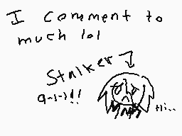Drawn comment by Ninja◇Star