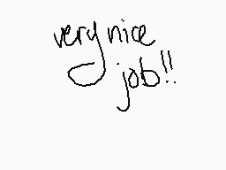 Drawn comment by Grimdork
"very nice job!!"