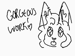 Drawn comment by GalaxyCuup
"gorgeous worky"