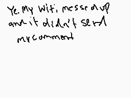 Drawn comment by Basilisk