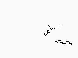 Drawn comment by Imaginatio
"eeh..."