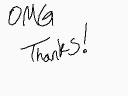 Drawn comment by ToxicC∞kie
"OMG Thanks!"