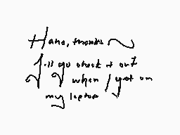 Drawn comment by Katsu-Kei
"Hane, thanks 1 if you check it out 2 when I got on my lease"