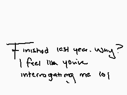Drawn comment by Katsu-Kei
"finished last year. why I feel like you're interrogating me lol"