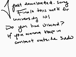 Drawn comment by Katsu-Kei
"Just downloaded. Sorry Finals this week for university 101 Do you have Discord? If you wanna keep in contact until the Sudo"