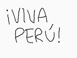 Drawn comment by LatinaFan7
"¡VIVA PERÚ!"