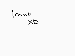 Drawn comment by mystikyat
"lmno XD"