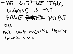 Drawn comment by DRAGON☆FOX
"THE LITTLE TAC WIGGLE IS MY FAUG PARF OK. AND THAT JUSTICE FLOWING SOME"
