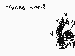 Drawn comment by HハCHÎ×KひN☁
"THANKS FANS!"