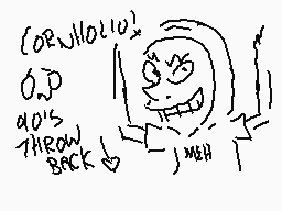Drawn comment by EvilBratt
"ORWJH(0210) OJD DOES THEON BACK MEAH"