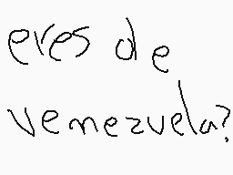 Drawn comment by ALFREX29
"elés de Venezuela?"