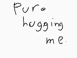 Drawn comment by Nono
"Puro hugging me."