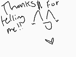 Drawn comment by moofie
"Thanks for telling me!!"