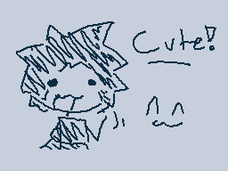Drawn comment by moofie
"Cute!"