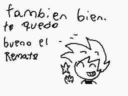 Drawn comment by ♣CDGamer♣
"también bien. te quedo bueno el Renato"