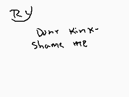Drawn comment by tweek😔
"Ry Don't kiss~   Shame me"