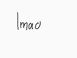 Drawn comment by xXToxicXx♥
"lmac"