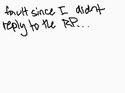 Drawn comment by BrokenFin