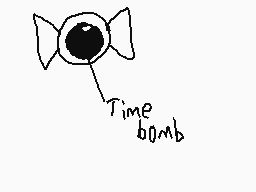 Drawn comment by DacroyleYT
"Time bomb"