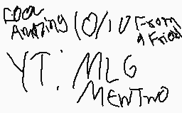 Drawn comment by MLG MEWTWO