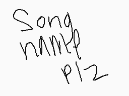 Drawn comment by Cielo♦
"Song minkp p/2"